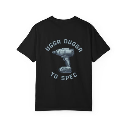 Ugga Dugga T-shirt