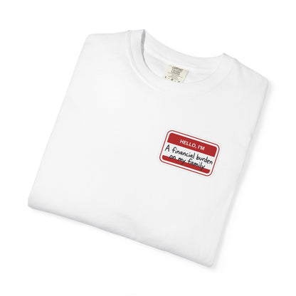 Financial Burden T-shirt