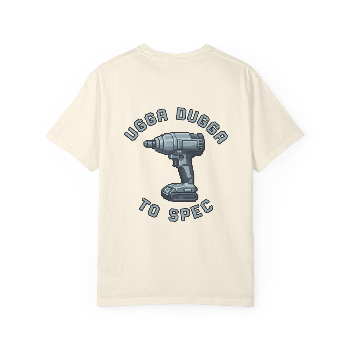 Ugga Dugga T-shirt
