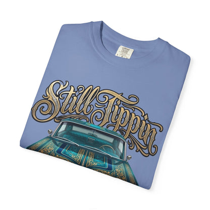 Still Tippin T-shirt